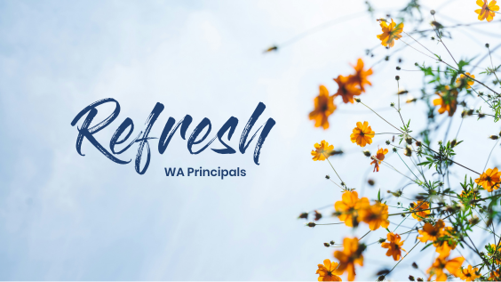 WA Principals' Refresh Day